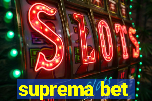 suprema bet